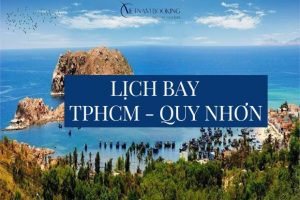 Lịch bay từ TPHCM đi Quy Nhơn mới cập nhật hôm nay