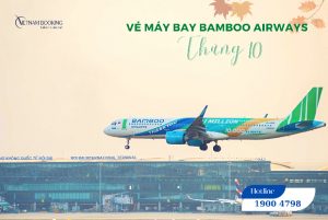 Vé máy bay Bamboo Airways tháng 10, nhiều ưu đãi chỉ từ 49.000Đ