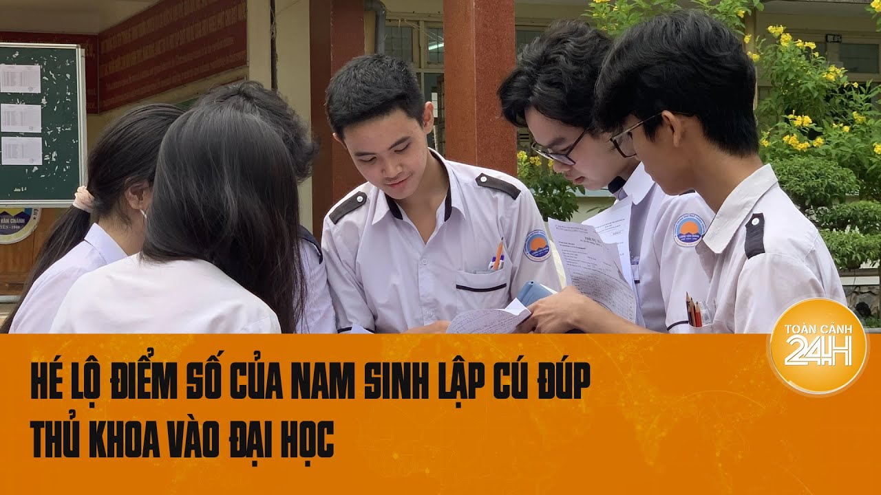 Hé lộ điểm số của nam sinh lập cú đúp thủ khoa vào đại học | Toàn cảnh 24h