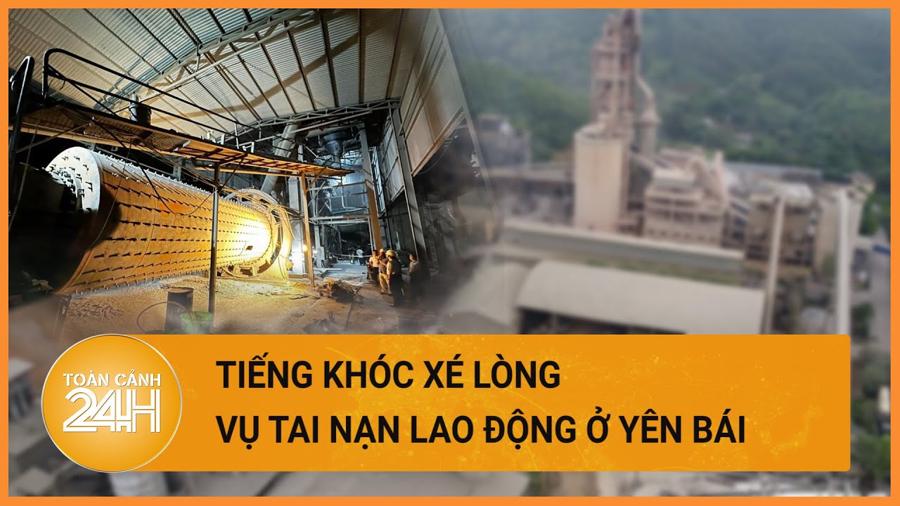 Tiếng khóc xé lòng trong vụ tai nạn lao động khiến 7 người tử vong| Toàn cảnh 24h