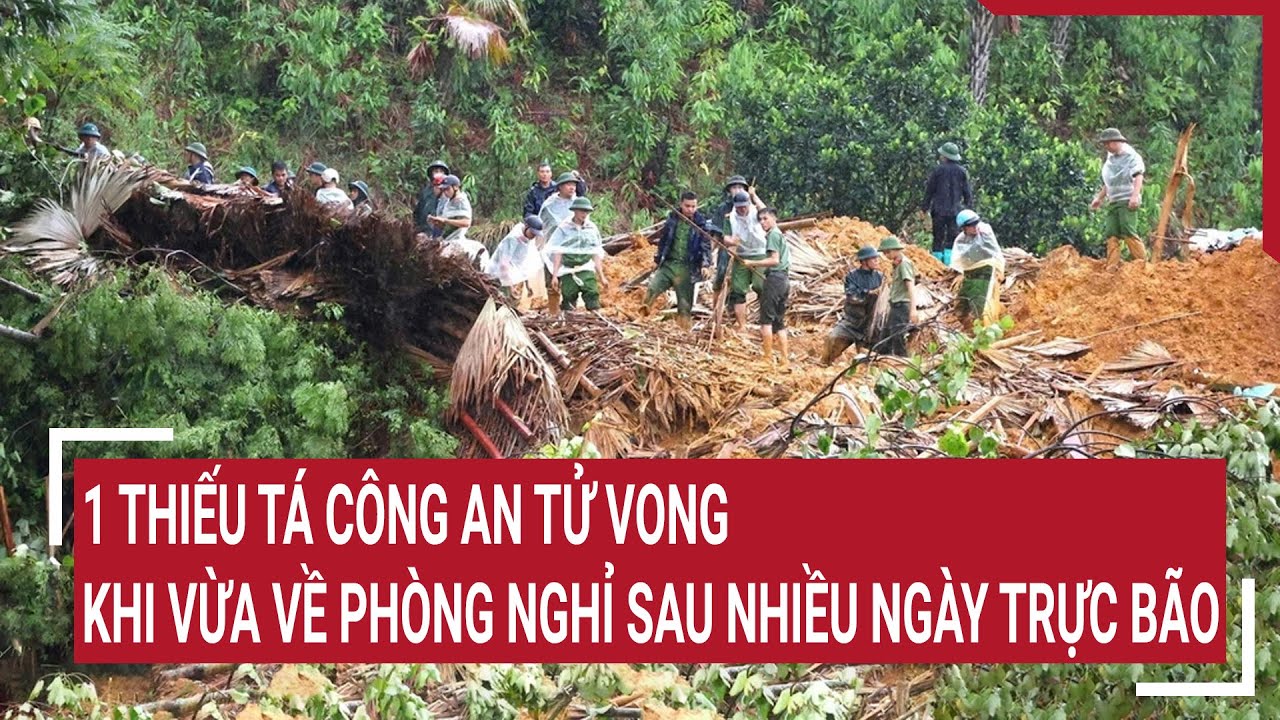 1 Thiếu tá Công an tử vong khi vừa về phòng nghỉ sau nhiều ngày trực bão