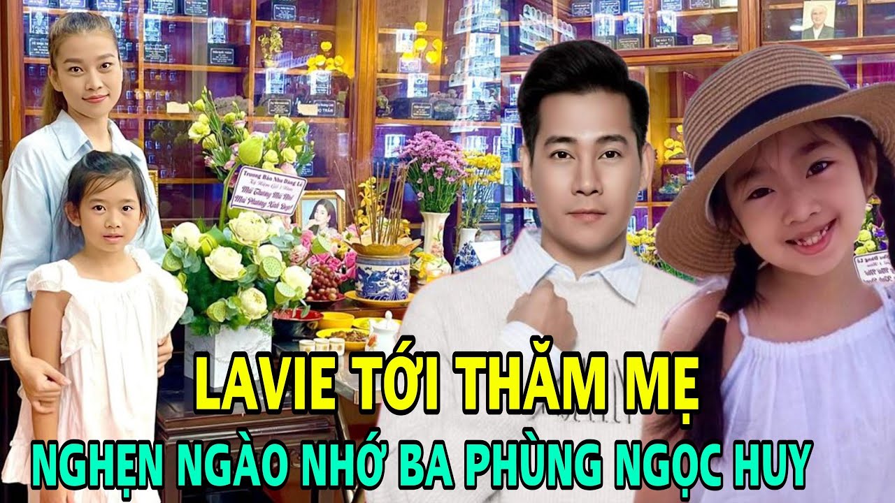 3 năm ngày mất cố diễn viên Mai Phương: Lavie đến viếng mẹ nghẹn ngào nhớ tới ba Phùng Ngọc Huy