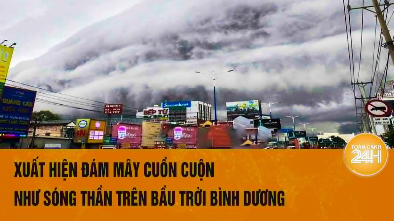 Xuất hiện đám mây cuồn cuộn như sóng thần trên bầu trời Bình Dương