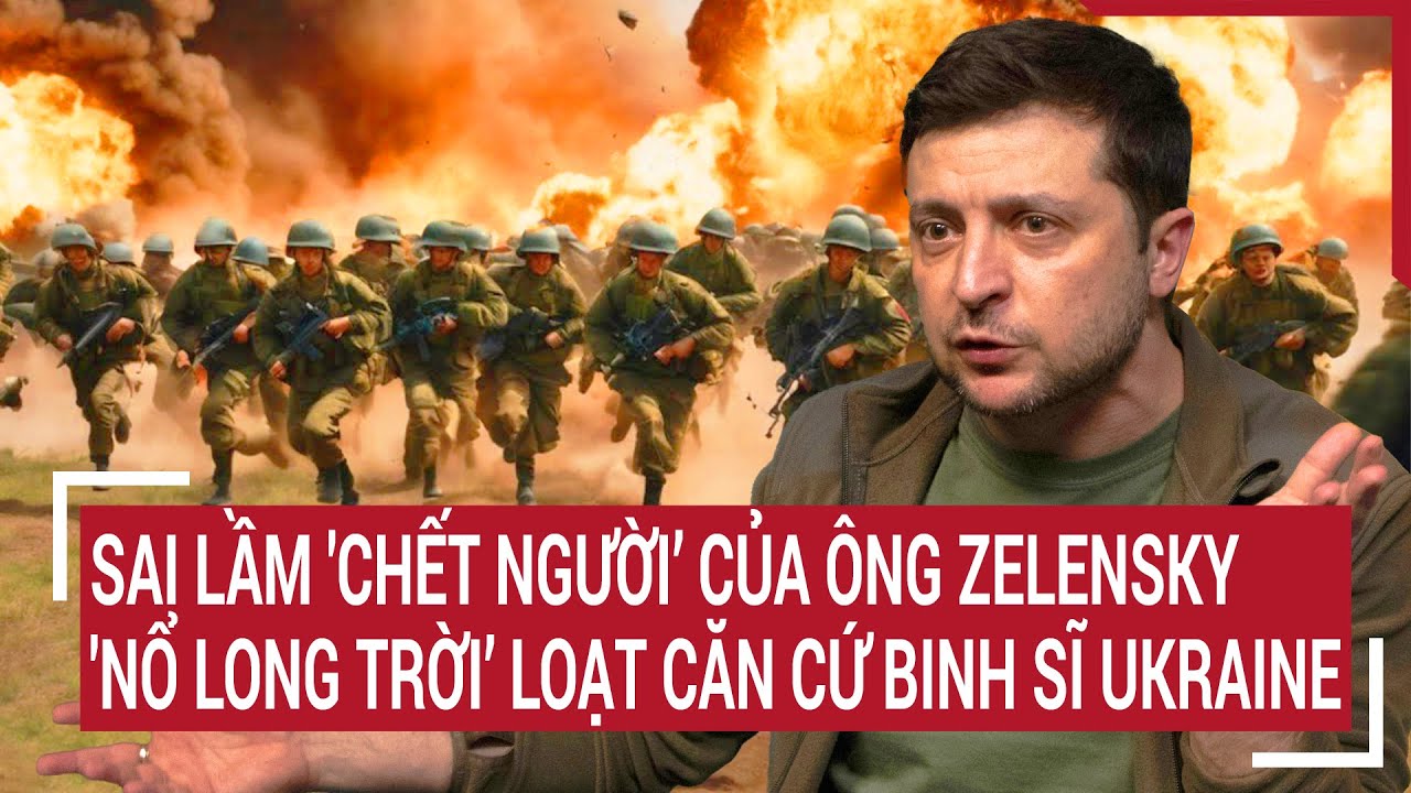 Điểm nóng chiến sự 19/6: Sai lầm 'chết người’ của ông Zelensky, nổ long trời căn cứ binh sĩ Ukraine