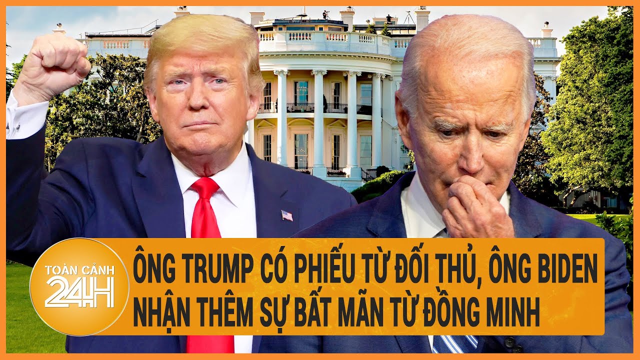 Toàn cảnh thế giới 10/7: Ông Trump có phiếu từ đối thủ, ông Biden nhận thêm sự bất mãn từ đồng minh