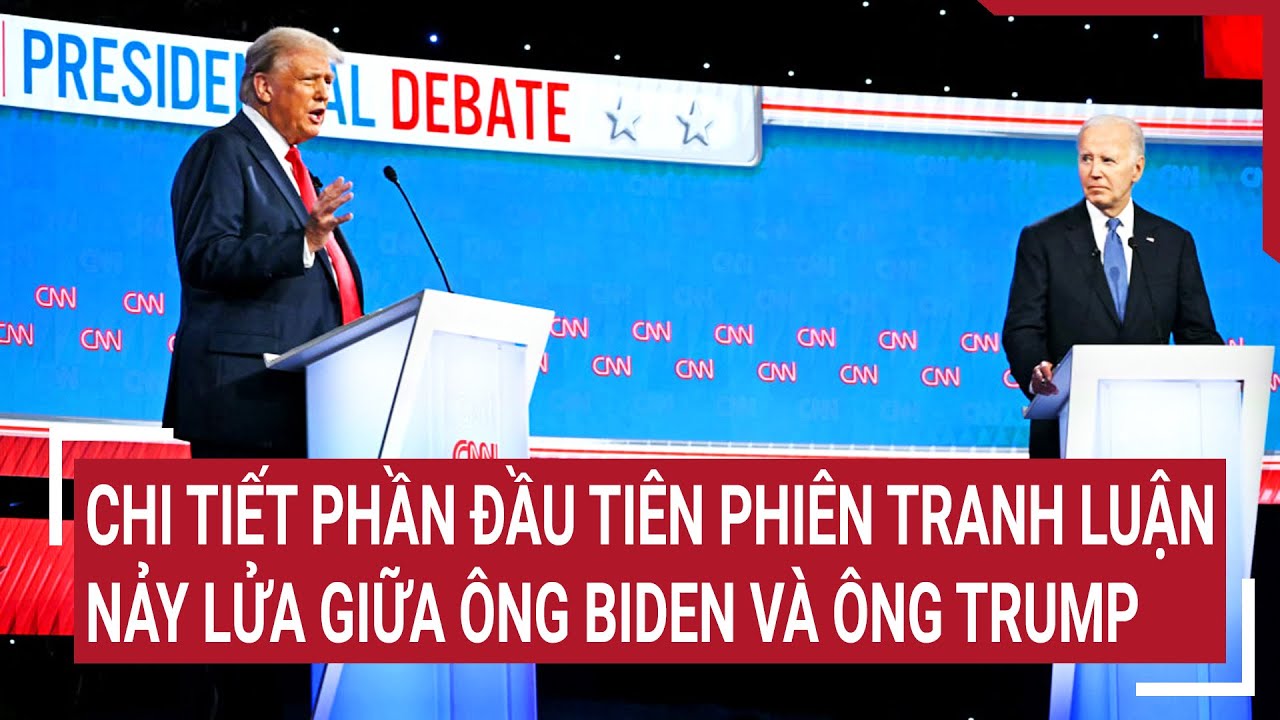 Chi tiết phần đầu tiên công kích nảy lửa giữa ông Biden và ông Trump