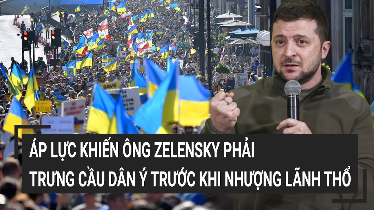 Điểm nóng thế giới 25/7: Áp lực khiến ông Zelensky phải trưng cầu dân ý trước khi nhượng lãnh thổ