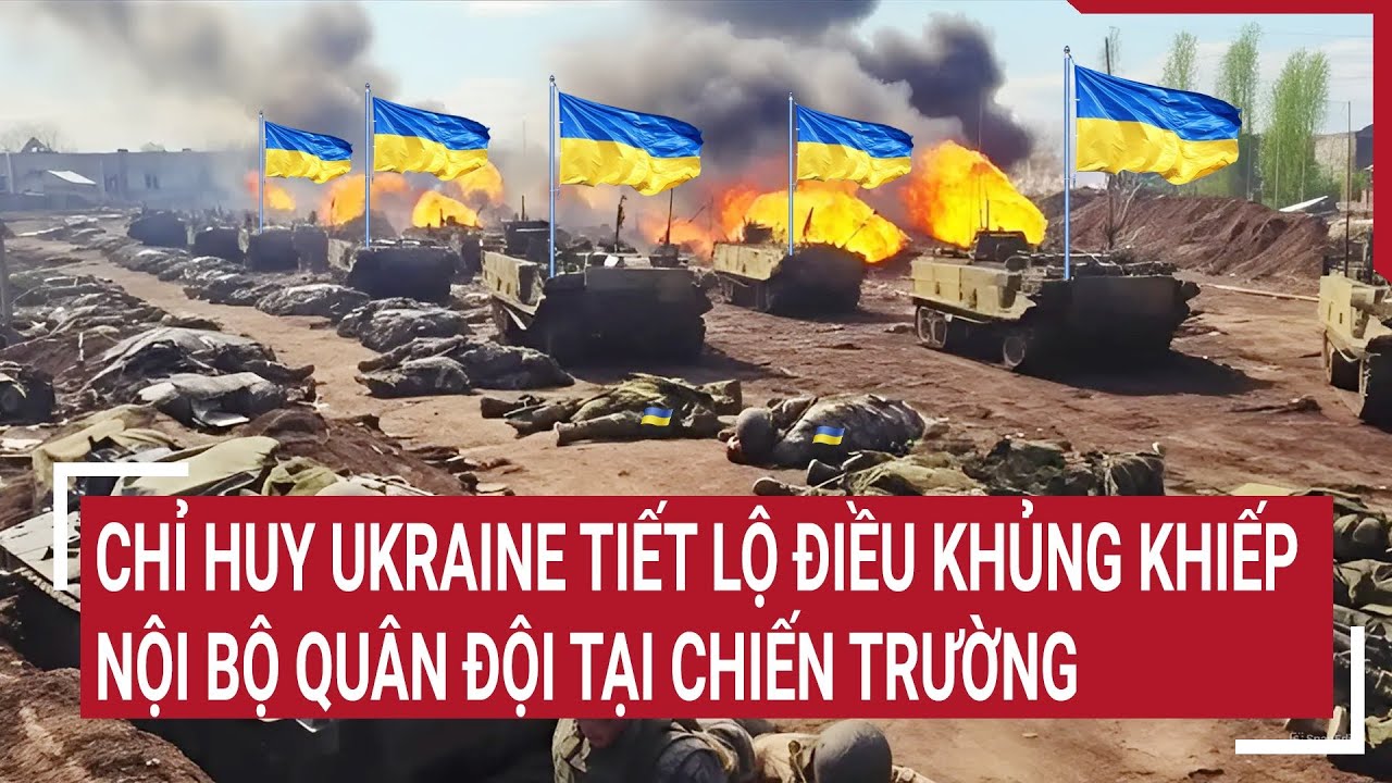 Điểm nóng chiến sự 4/6: Chỉ huy Ukraine tiết lộ điều khủng khiếp nội bộ quân đội tại chiến trường