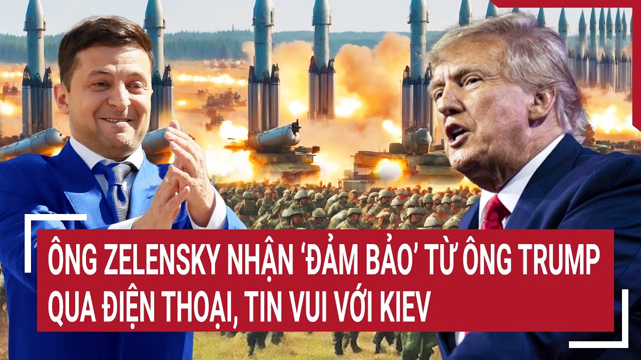 Thời sự quốc tế 26/8: Ông Zelensky nhận ‘đảm bảo’ từ ông Trump qua điện thoại, tin vui với Kiev