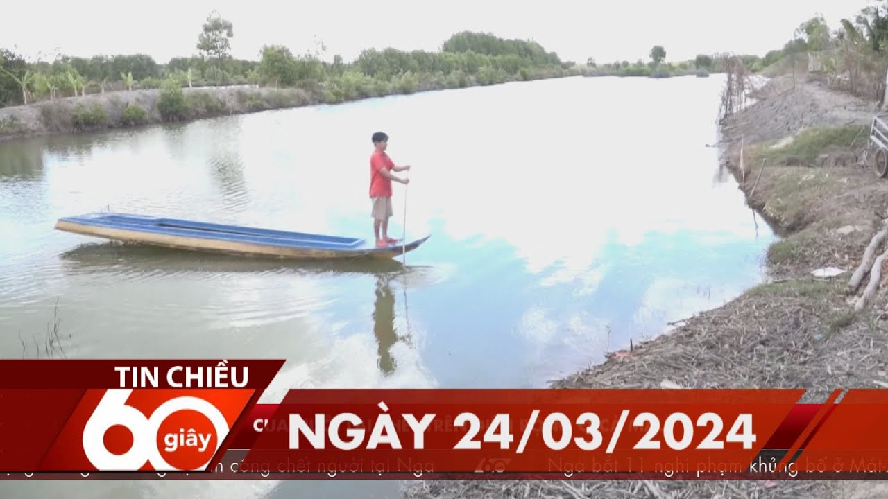 60 Giây Chiều - Ngày 24/03/2024 | HTV Tin tức