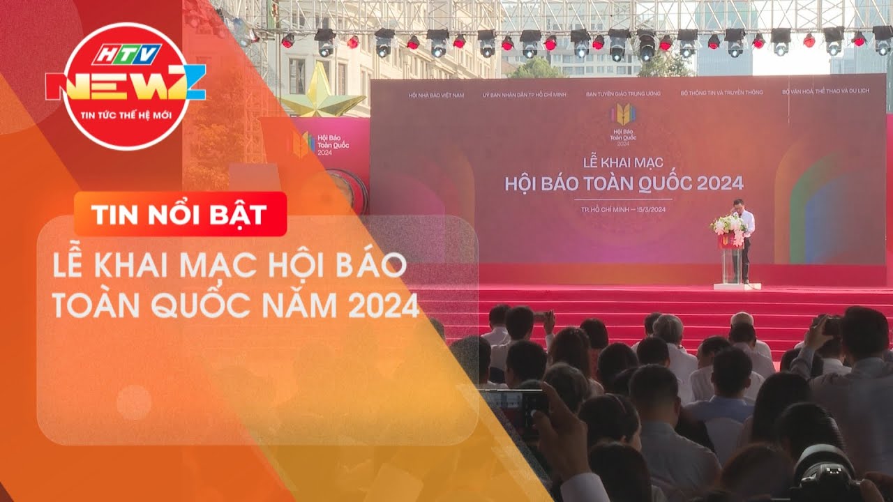 KHAI MẠC HỘI BÁO TOÀN QUỐC NĂM 2024