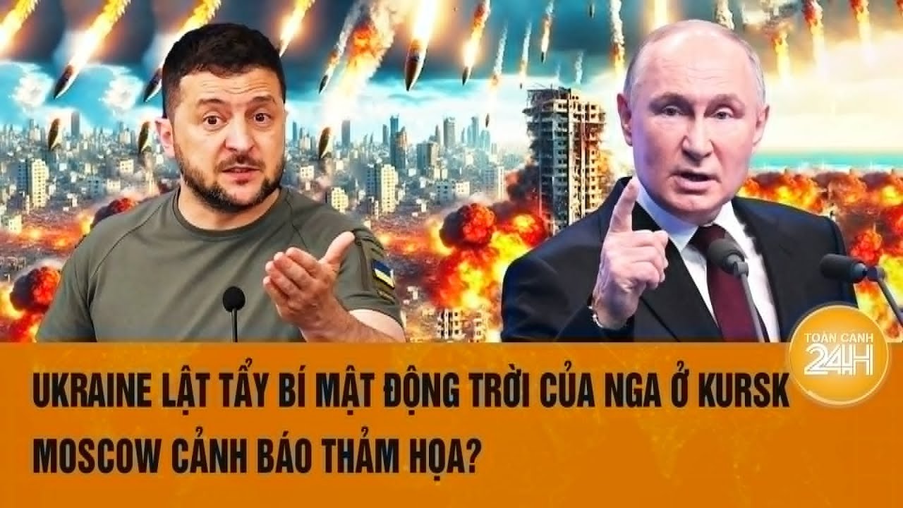 Toàn cảnh Thế giới 6/9: Ukraine lật tẩy bí mật động trời của Nga ở Kursk, Moscow cảnh báo thảm họa