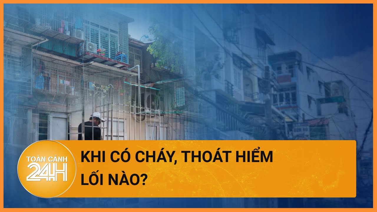 Sống ở nhà ống, làm cách nào mở lối thoát nạn thứ 2 khi có cháy nổ? | Toàn cảnh 24h