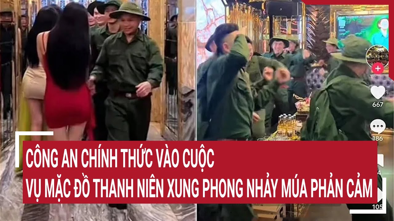 Vụ mặc đồ thanh niên xung phong nhảy múa phản cảm, Công an chính thức vào cuộc | Tin nóng