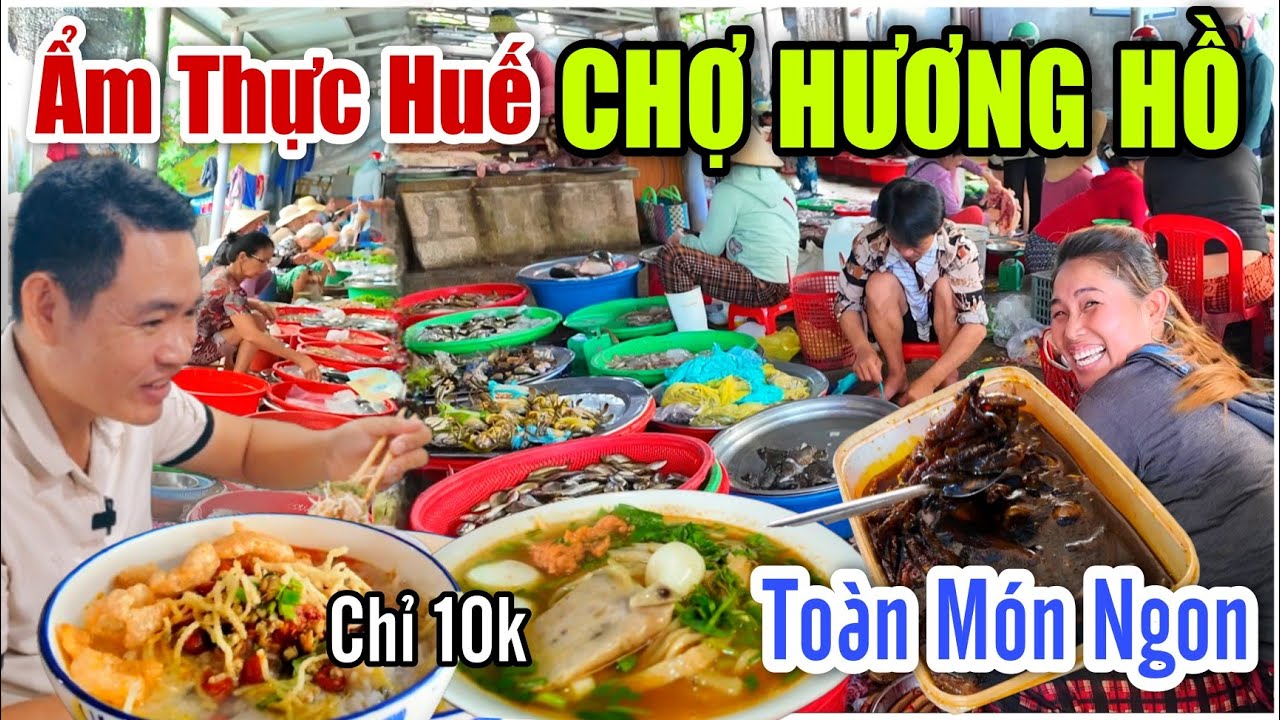 Ẩm Thực Huế CHỢ HƯƠNG HỒ Toàn Món Ngon Rẻ Đặc Sản Cố Đô Chỉ 10k