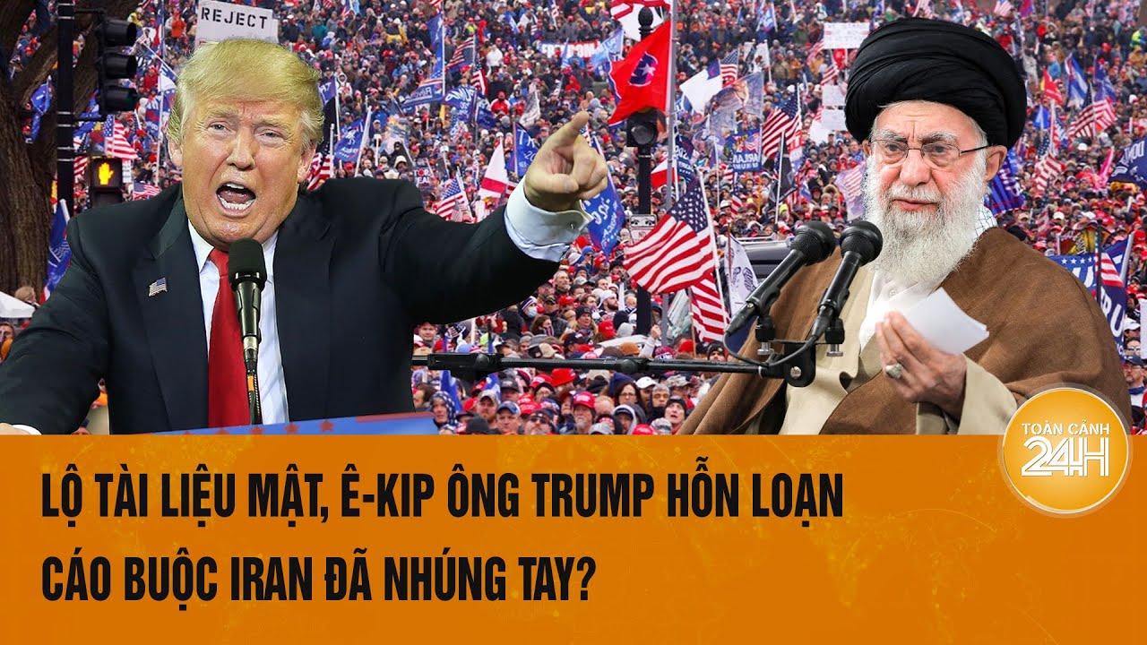 Thời sự quốc tế 11/8: Lộ tài liệu mật, Ê-kip ông Trump hỗn loạn nói Iran nhúng tay?