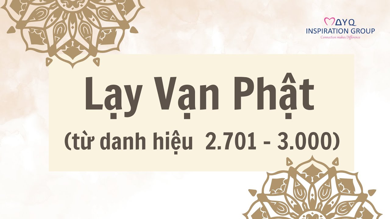 KINH VẠN PHẬT 2.701  - 3.000 | LẠY VẠN PHẬT