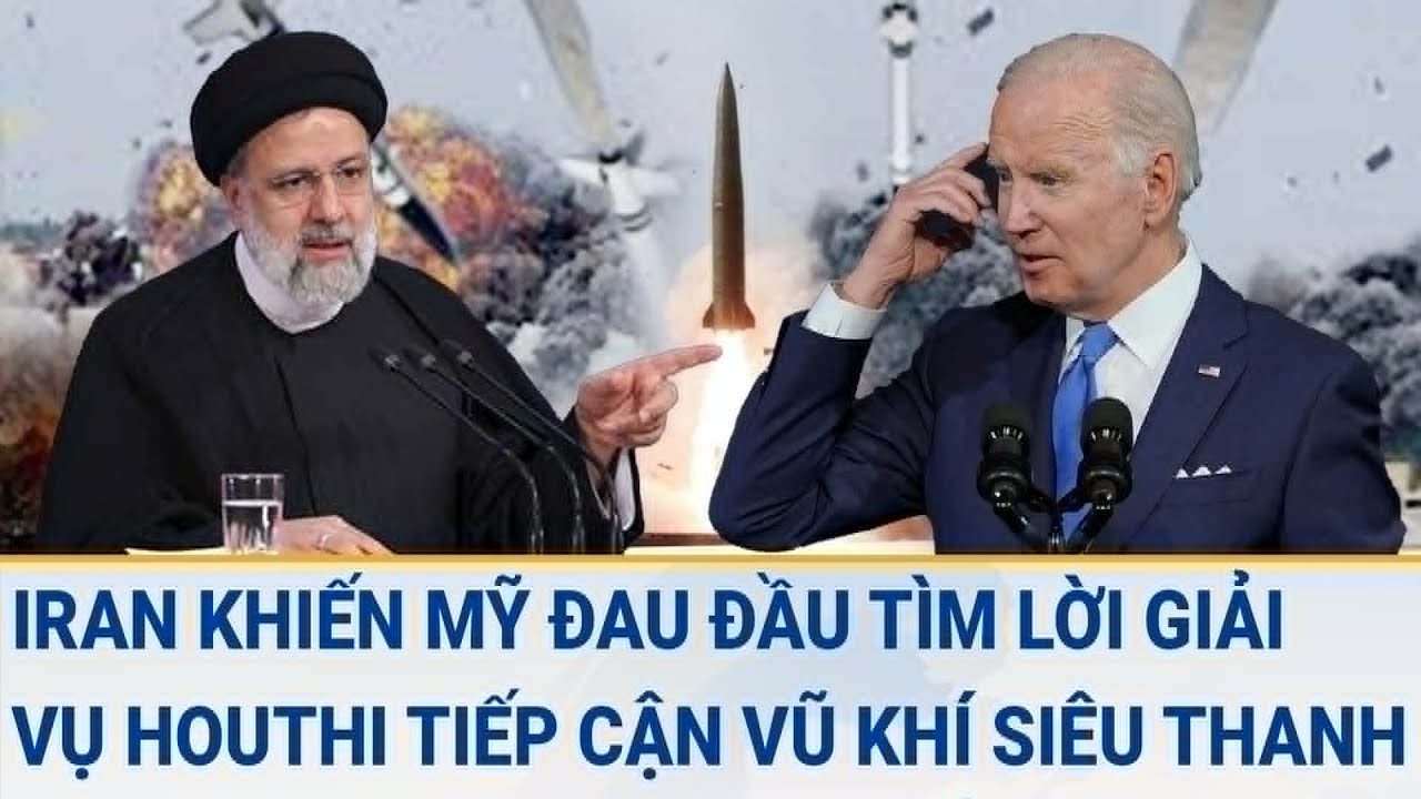 Tin thế giới 17/3: Iran khiến Mỹ đau đầu tìm lời giải vụ Houthi tiếp cận vũ khí siêu thanh