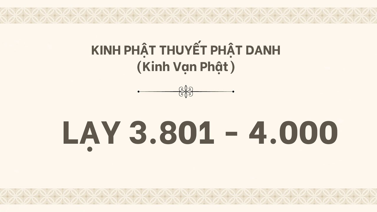 KINH VẠN PHẬT 3.801  - 4.000 | LẠY VẠN PHẬT