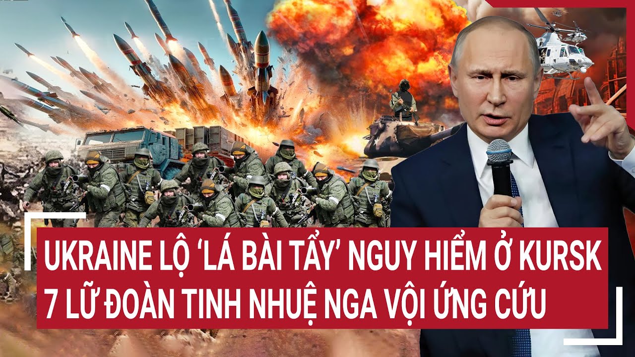 Thời sự quốc tế 13/8: Ukraine lộ ‘lá bài tẩy’ nguy hiểm ở Kursk, 7 lữ đoàn tinh nhuệ Nga vội ứng cứu