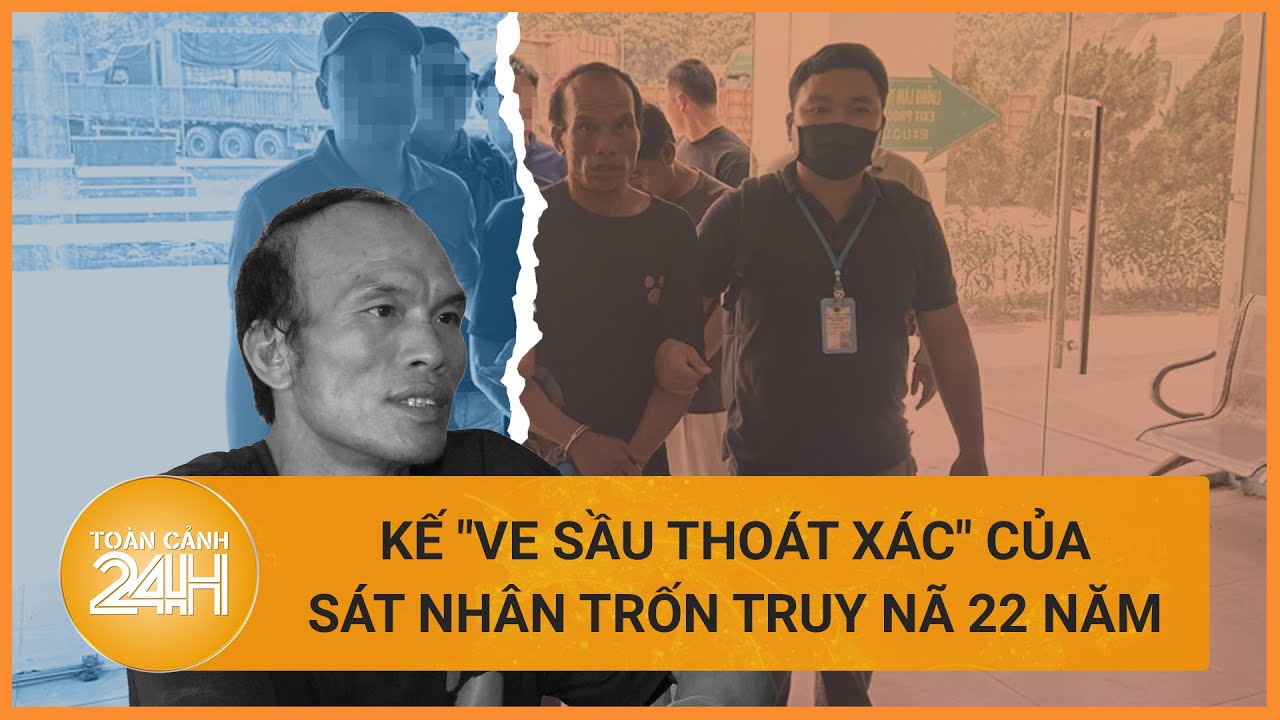 Kế "ve sầu thoát xác" của tên sát nhân trốn truy nã 22 năm | Toàn cảnh 24h