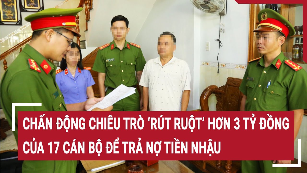 Điểm nóng 29/6: Chấn động chiêu trò ‘rút ruột’ hơn 3 tỷ đồng của 17 cán bộ để trả nợ tiền nhậu