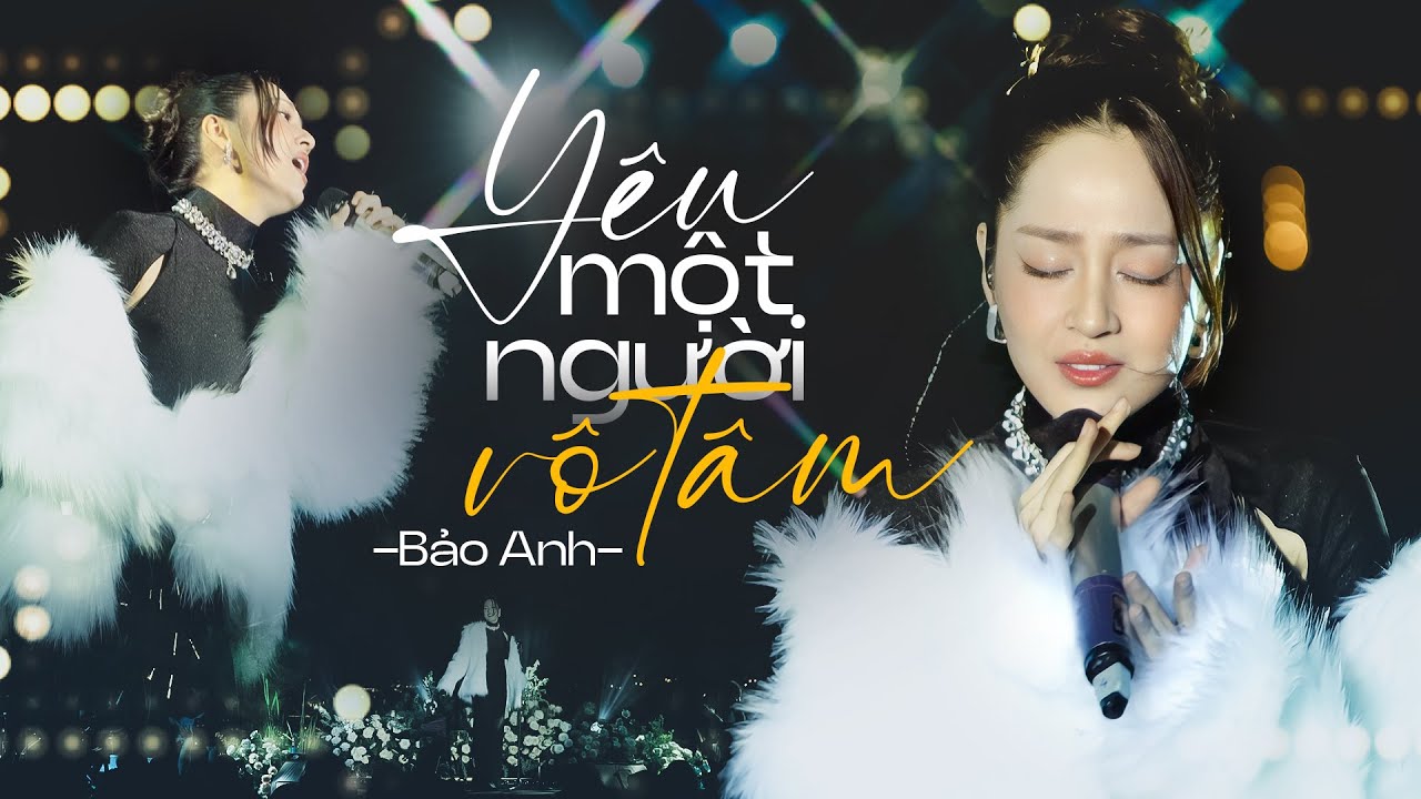 YÊU MỘT NGƯỜI VÔ TÂM - BẢO ANH live at #Lululola