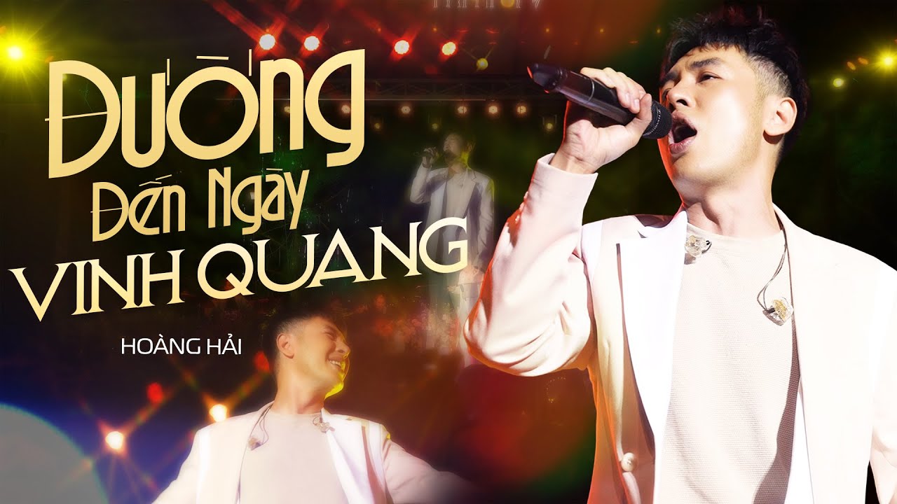 ĐƯỜNG ĐẾN NGÀY VINH QUANG - HOÀNG HẢI live at #Lululola