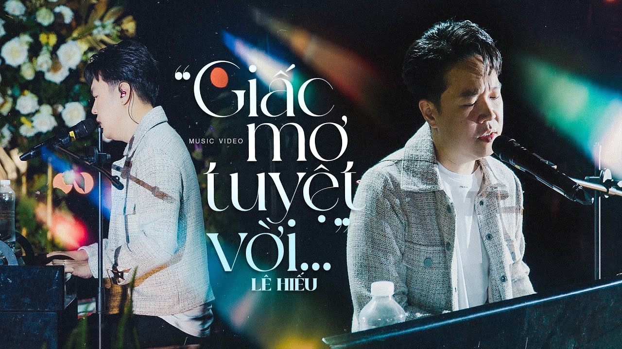 GIẤC MƠ TUYỆT VỜI - LÊ HIẾU live at #Lululola