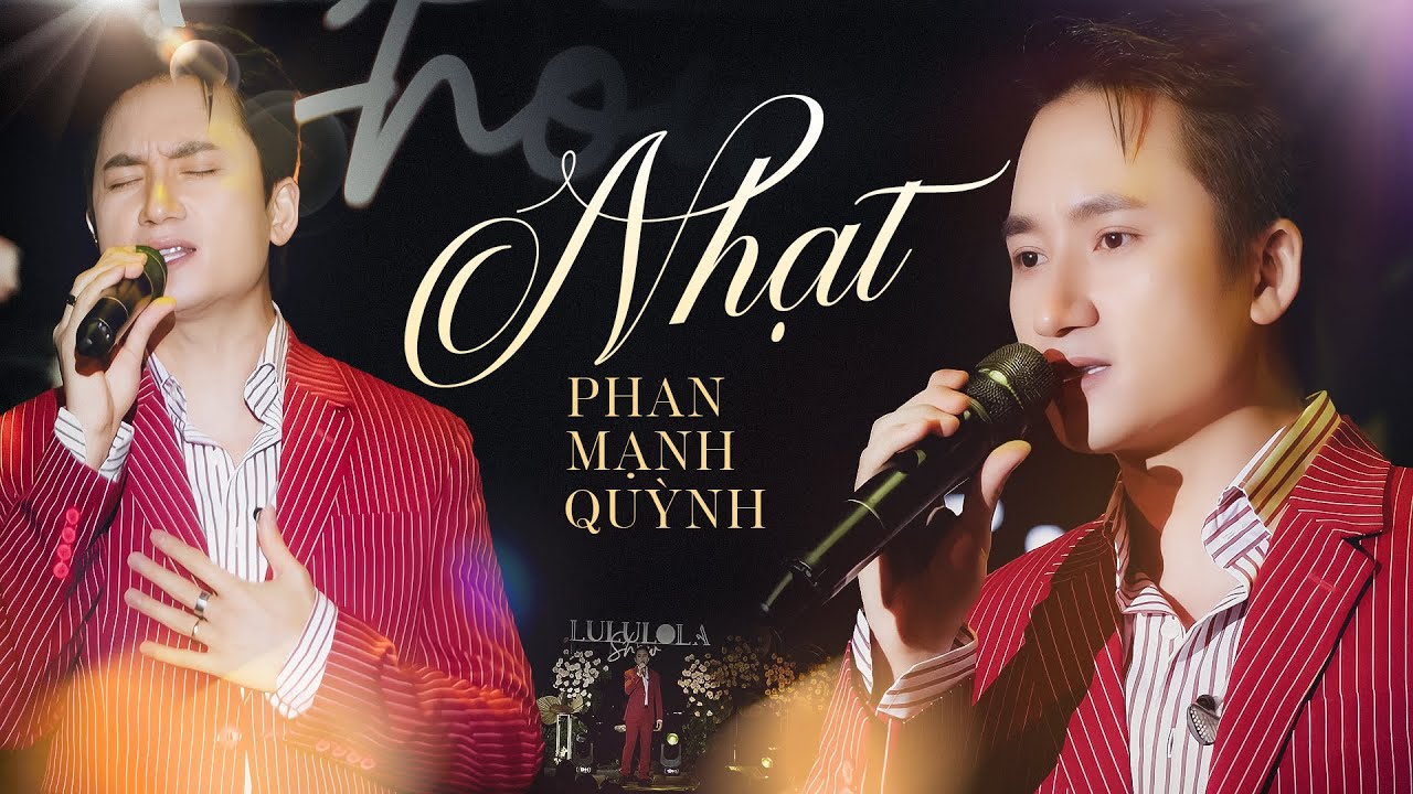 NHẠT - PHAN MẠNH QUỲNH live at #Lululola