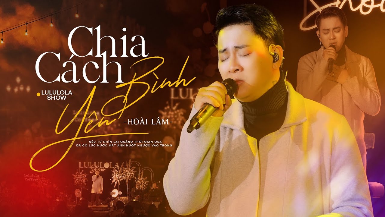 Cảm xúc dâng trào khi nghe Hoài Lâm thể hiện HIT XƯA Chia Cách Bình Yên | live at #Lululola