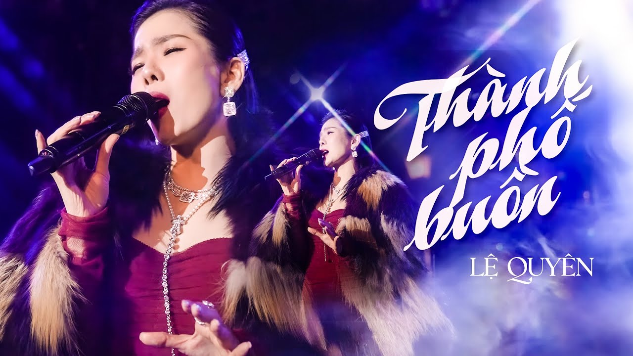 THÀNH PHỐ BUỒN (PHỐI MỚI) - LỆ QUYÊN live at #Lululola