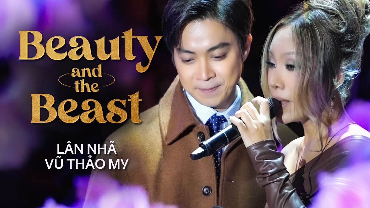 BEAUTY AND THE BEAST - LÂN NHÃ & VŨ THẢO MY