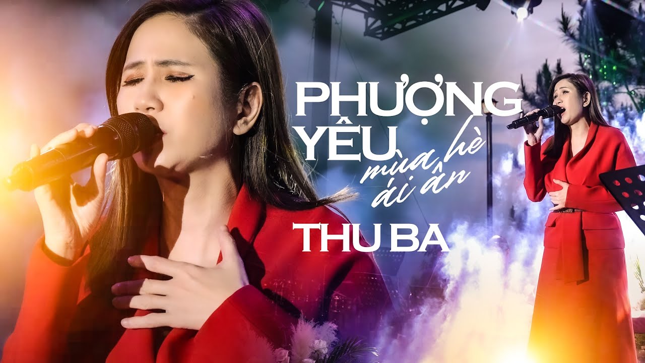 PHƯỢNG YÊU (MÙA HÈ ÁI ÂN) - THU BA live at #Lululola