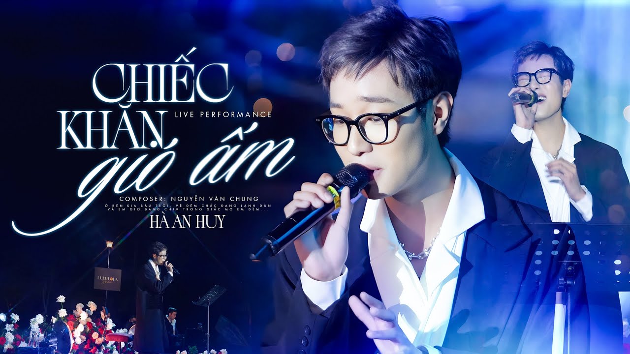 CHIẾC KHĂN GIÓ ẤM - HÀ AN HUY live at #Lululola