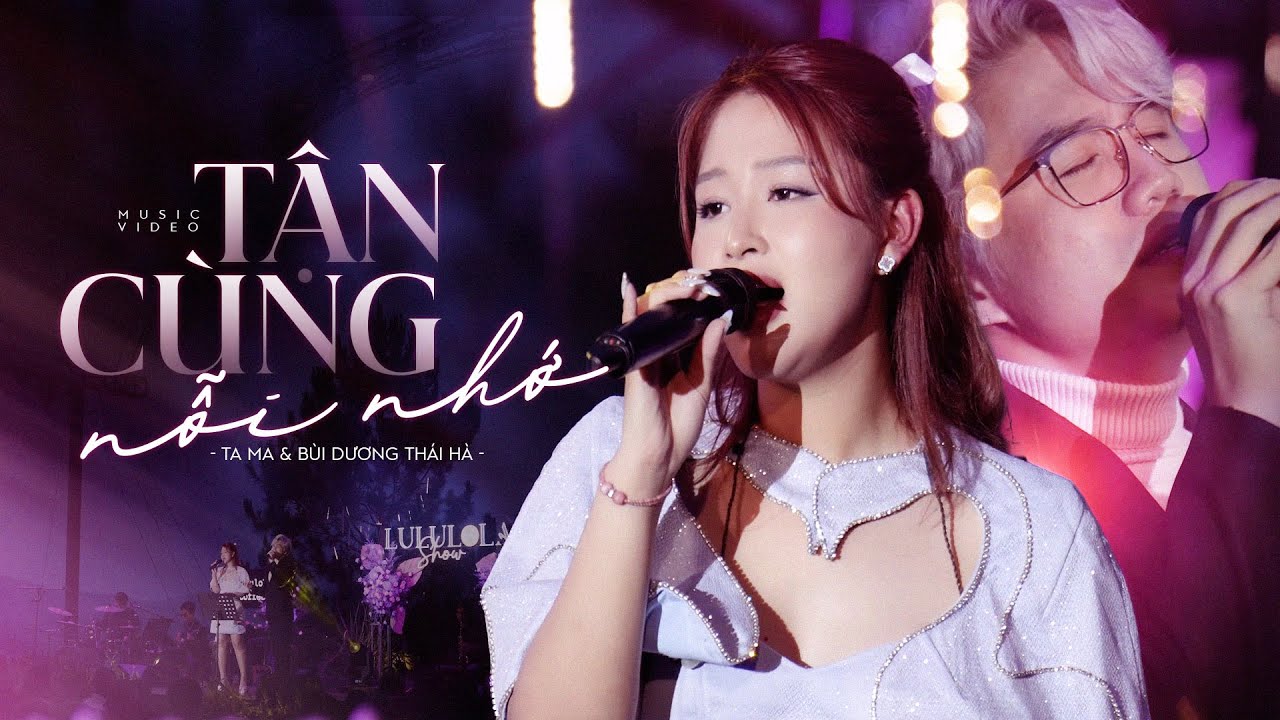 TẬN CÙNG NỖI NHỚ - TAMA & BÙI DƯƠNG THÁI HÀ live at #Lululola