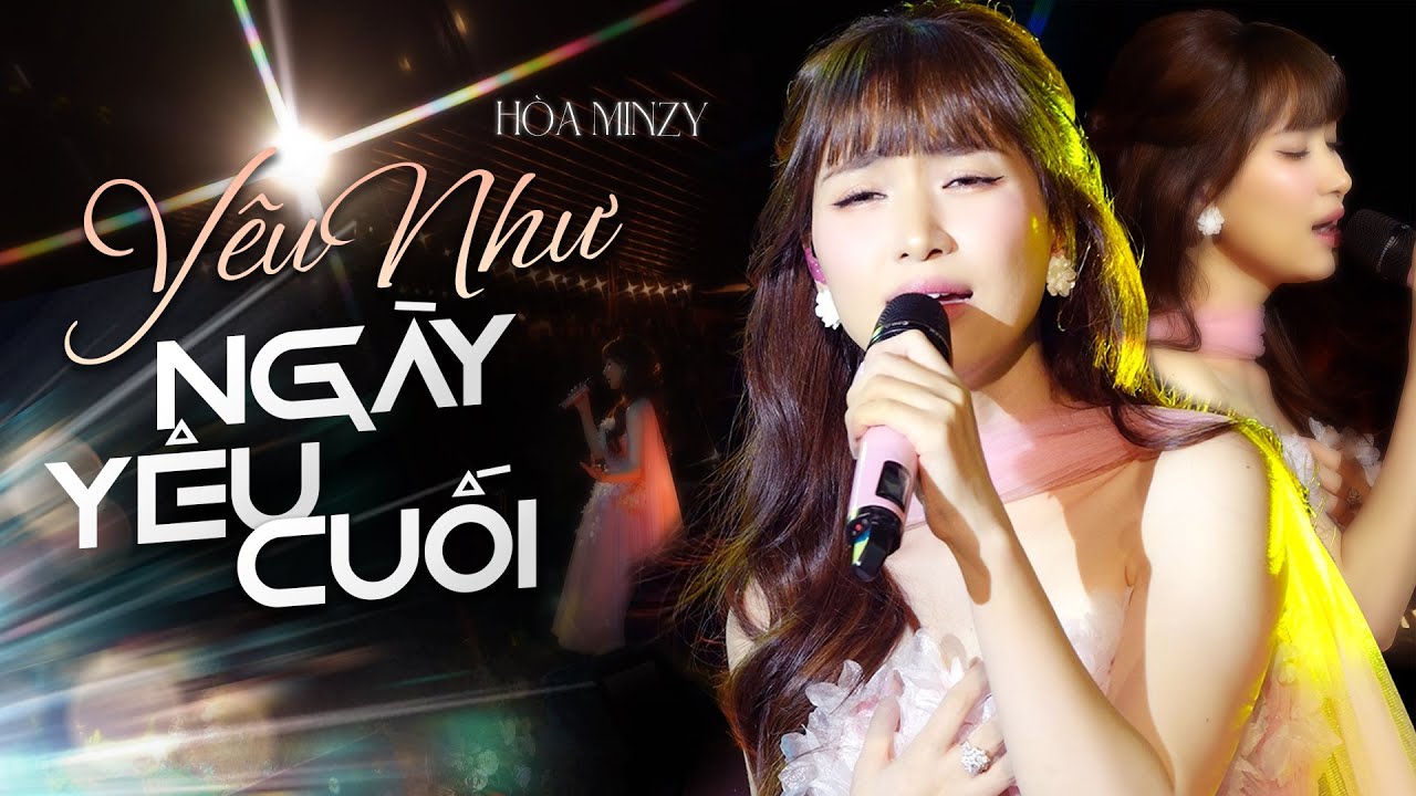 YÊU NHƯ NGÀY YÊU CUỐI - HÒA MINZY live at #Lululola