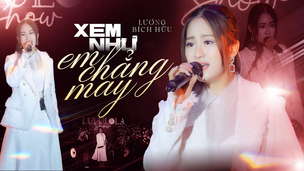 XEM NHƯ EM CHẲNG MAY - LƯƠNG BÍCH HỮU hát 2 giọng cực chất | live at #Lululola