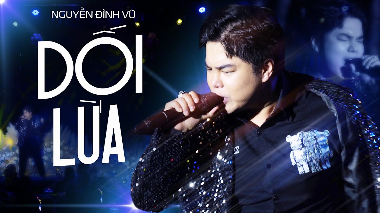 DỐI LỪA - NGUYỄN ĐÌNH VŨ live at #Lululola