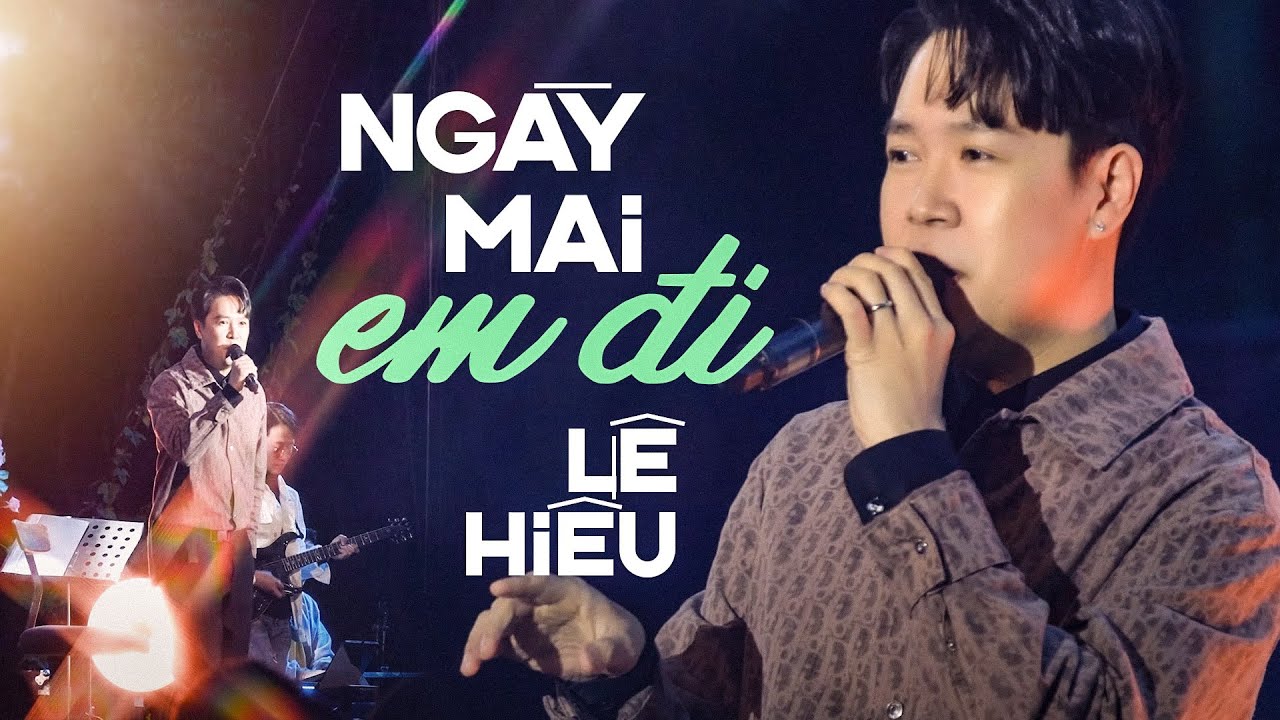 NGÀY MAI EM ĐI - LÊ HIẾU live at #Lululola