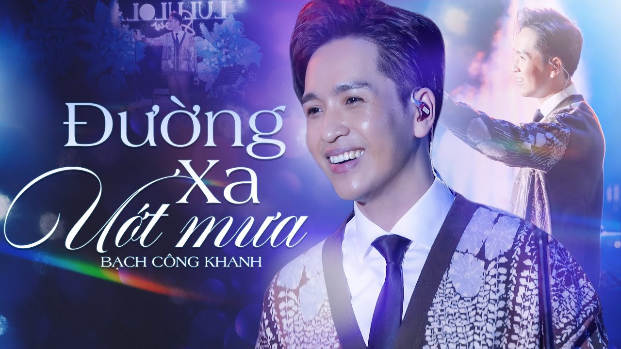 ĐƯỜNG XA ƯỚT MƯA - BẠCH CÔNG KHANH live at #Lululola