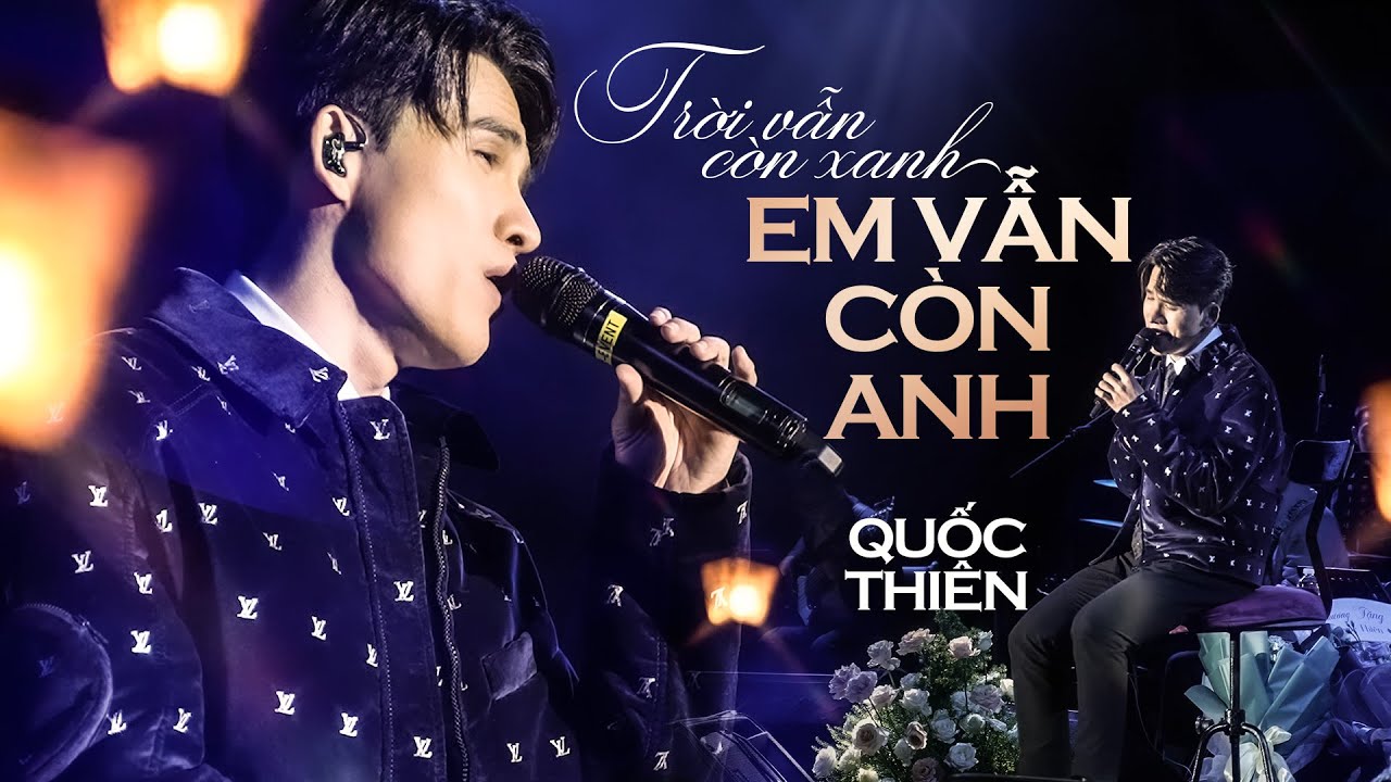 QUỐC THIÊN - TRỜI VẪN CÒN XANH EM VẪN CÒN ANH #Lululola