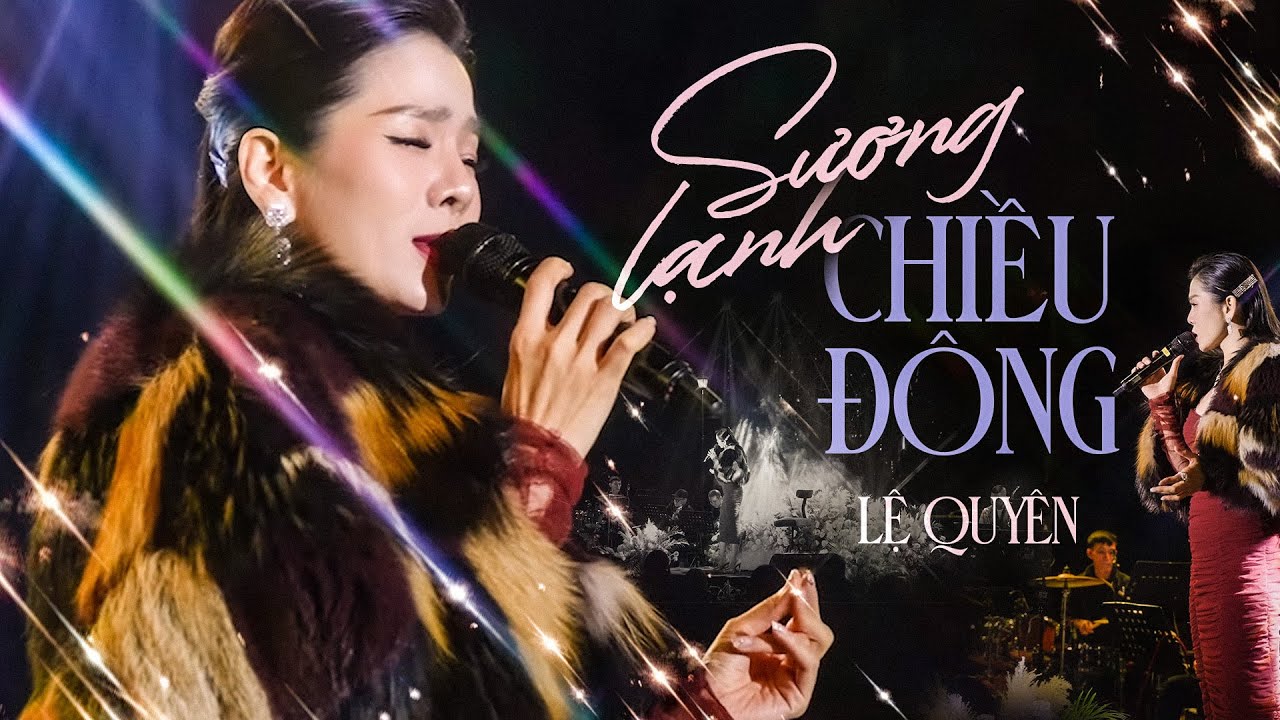 SƯƠNG LẠNH CHIỀU ĐÔNG - LỆ QUYÊN live at #Lululola