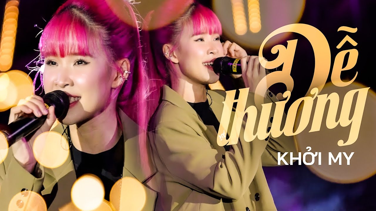 DỄ THƯƠNG - KHỞI MY live at #Lululola