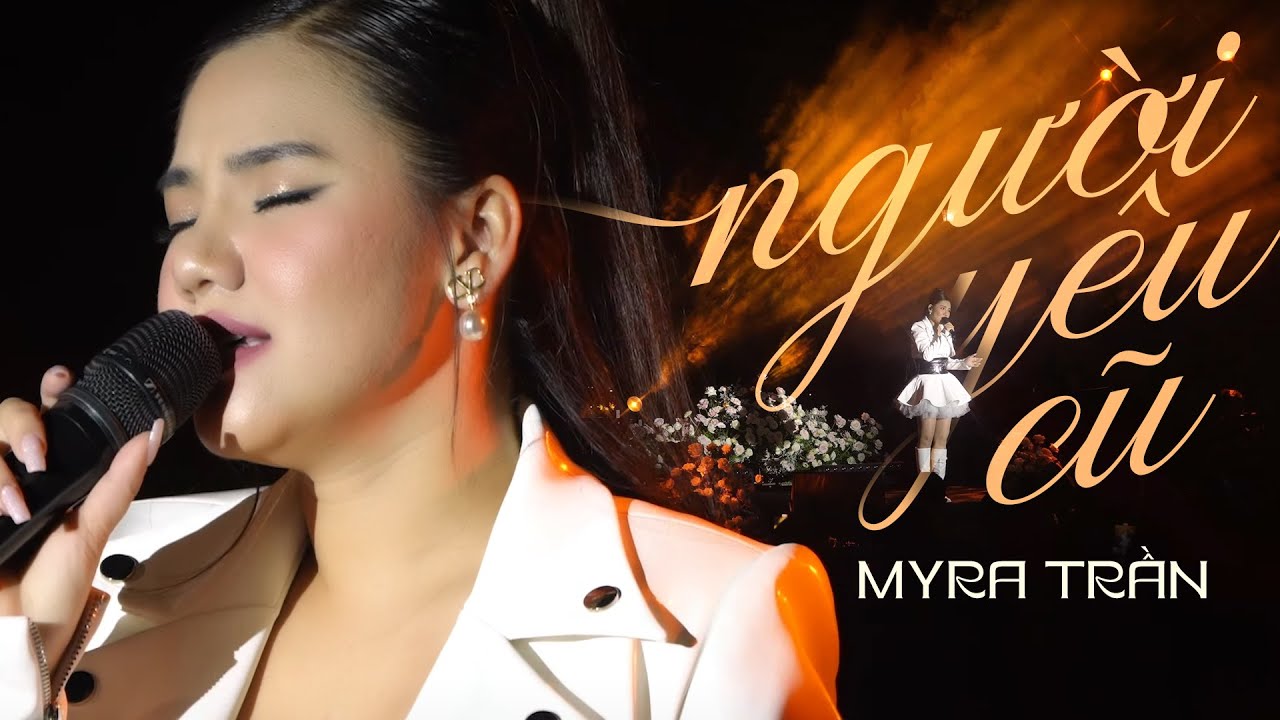 NGƯỜI YÊU CŨ - MYRA TRẦN live at #Lululola