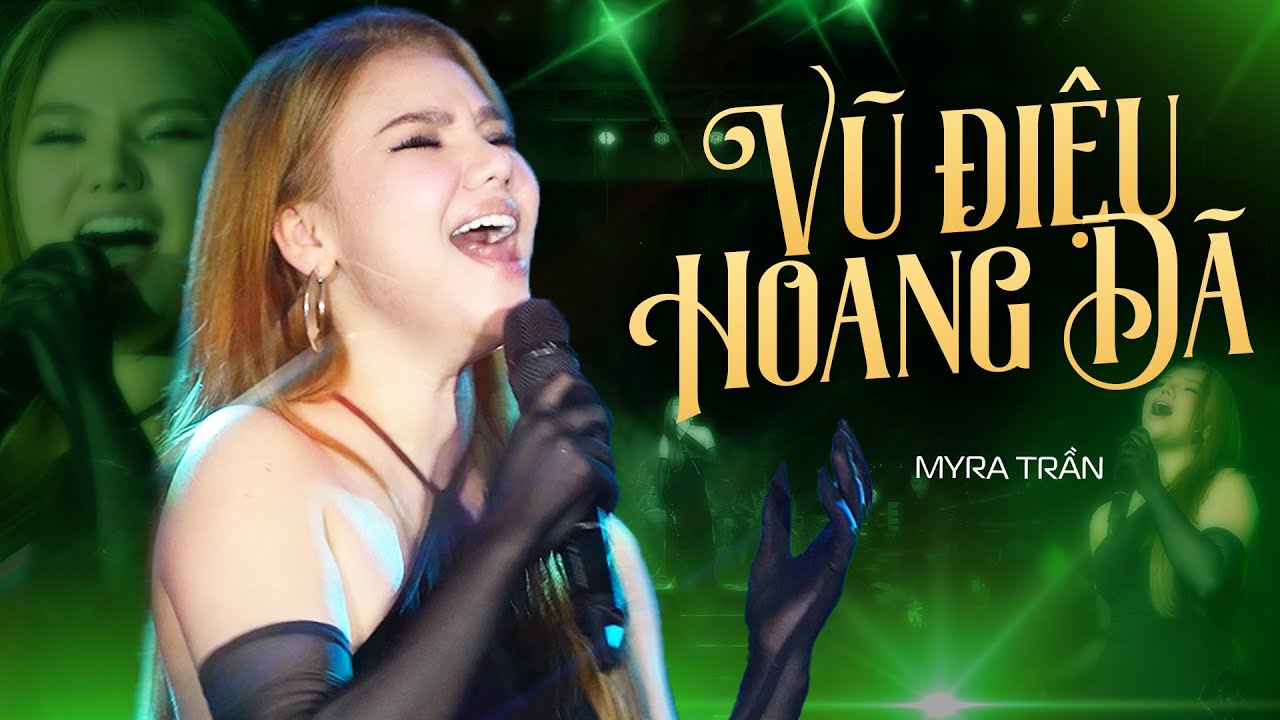 VŨ ĐIỆU HOANG GIÃ - MYRA TRẦN live at #Lululola