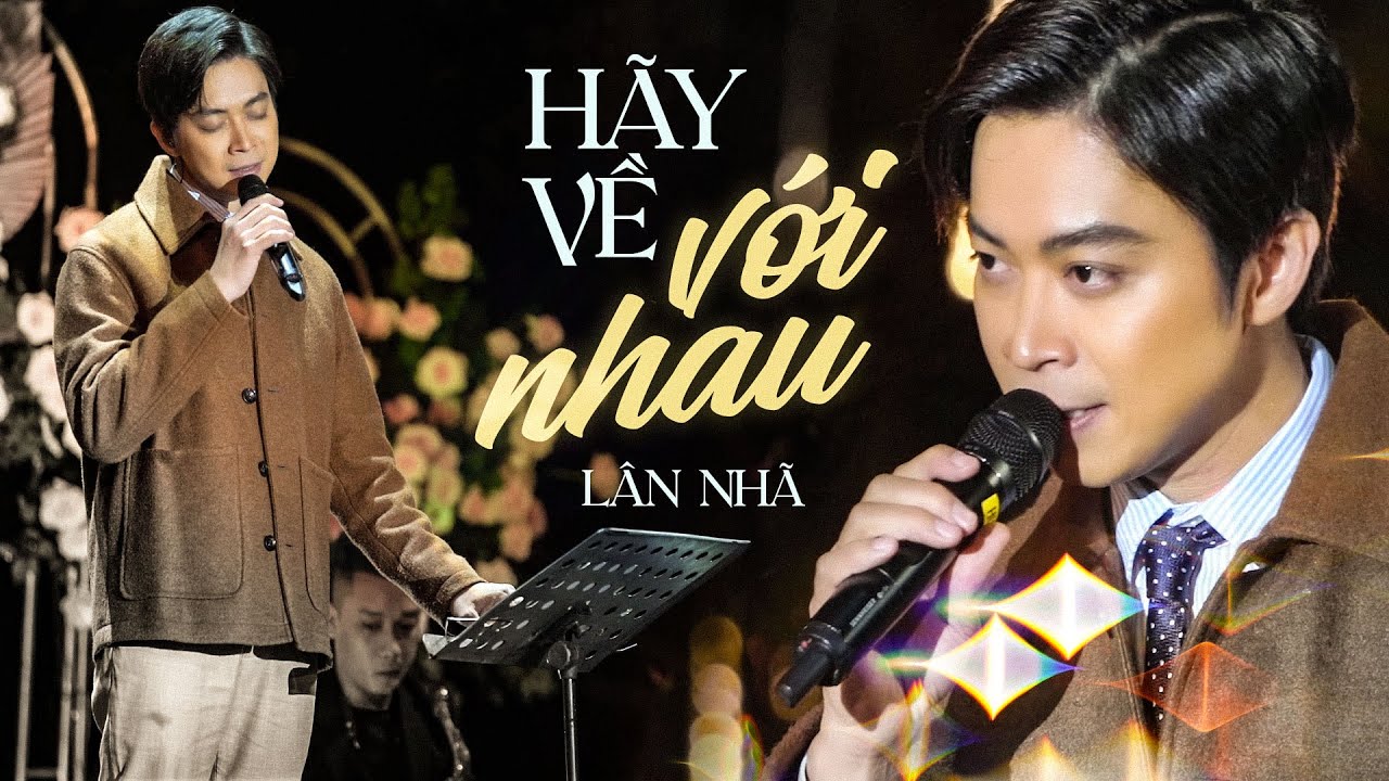 HÃY VỀ VỚI NHAU - LÂN NHÃ live at #Lululola