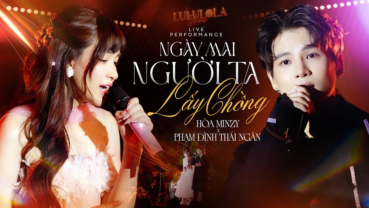 NGÀY MAI NGƯỜI TA LẤY CHỒNG - Thành Đạt | HÒA MINZY & PHẠM ĐÌNH THÁI NGÂN (NGẪU HỨNG COVER)