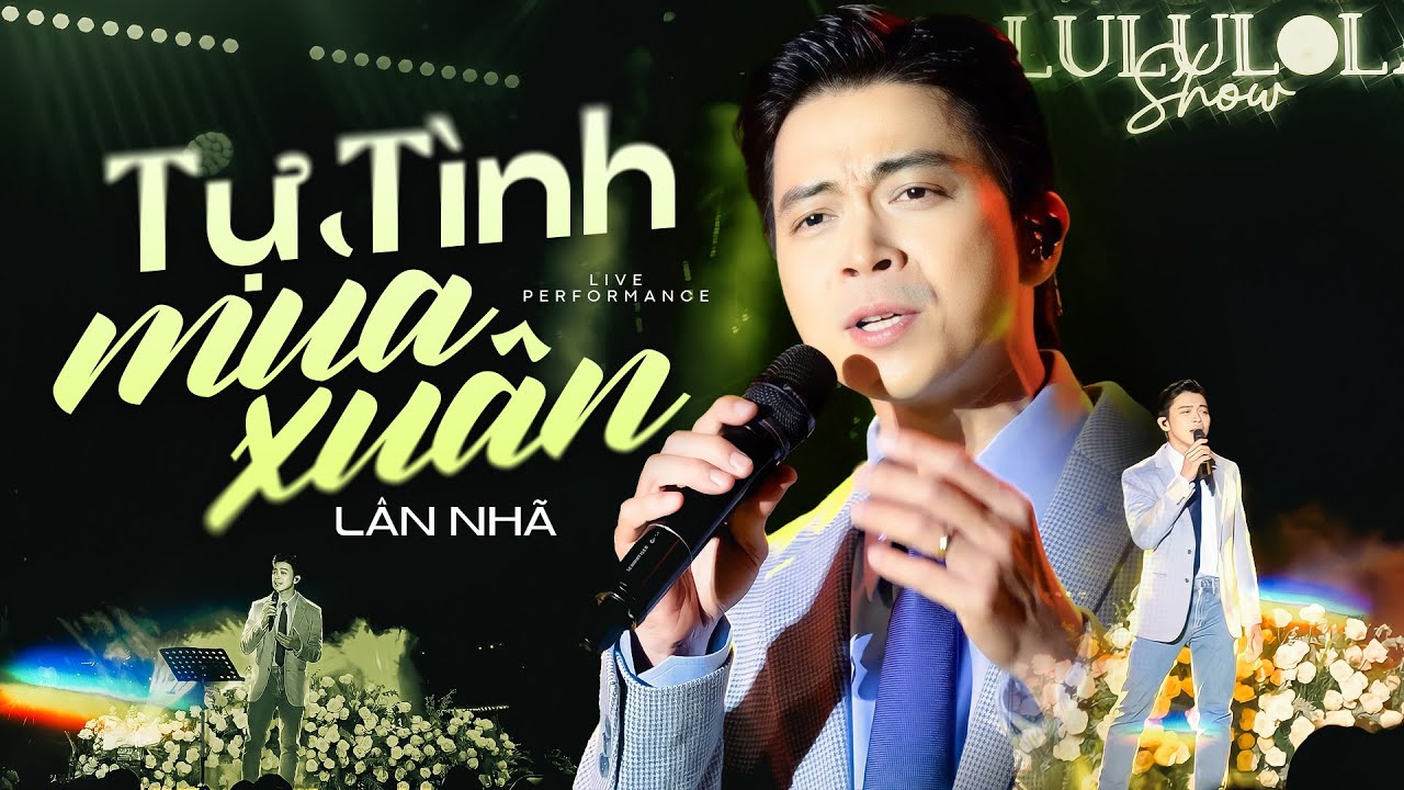 TỰ TÌNH MÙA XUÂN - LÂN NHÃ live at #Lululola