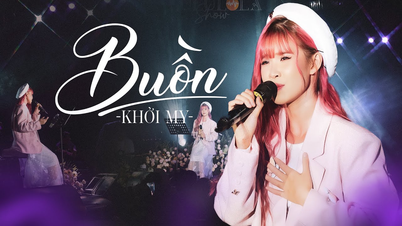 BUỒN - KHỞI MY live at #Lululola